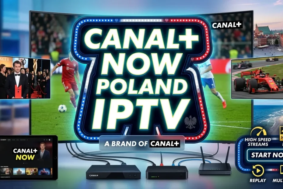 canal plus now poland iptv streaming in dubai uae on smart tv